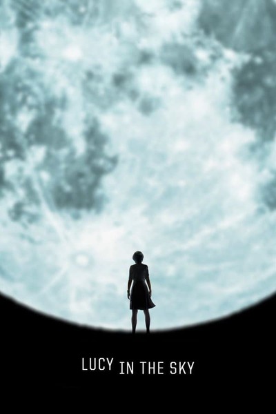 Lucy in the Sky (2019) Lucy in the Sky (2019)