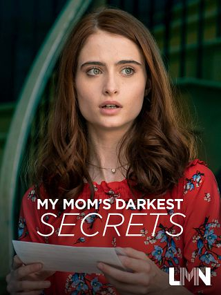 My Mom's Darkest Secrets (2019) My Mom's Darkest Secrets (2019)