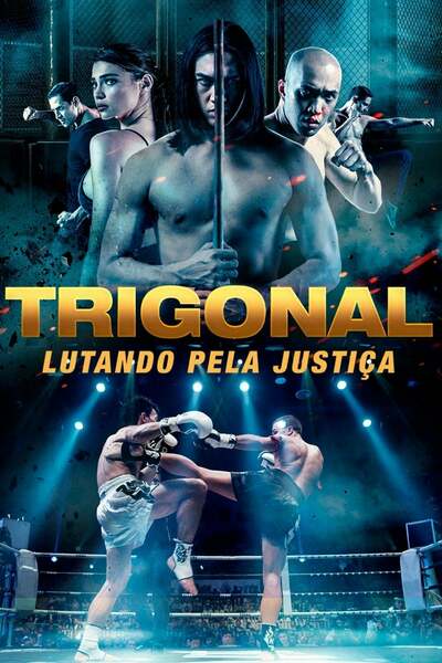 The Trigonal: Fight for Justice (2018) The Trigonal: Fight for Justice (2018)