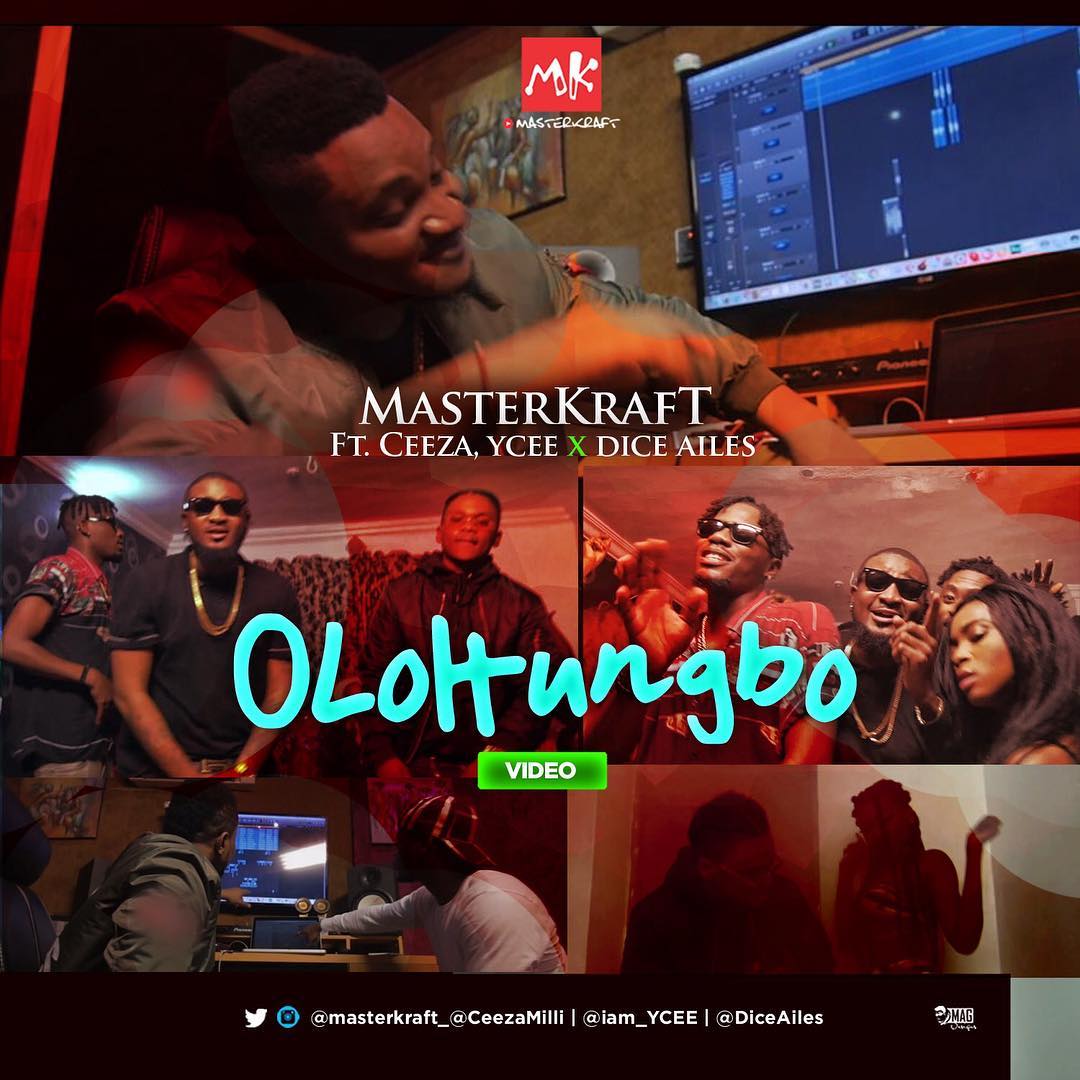 VIDEO: MasterKraft ft. Ceeza, Ycee & Dice Ailes – ‘Oloun Gbo’ VIDEO: MasterKraft ft. Ceeza, Ycee & Dice Ailes – ‘Oloun Gbo’